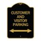 Signmission Customer & Visitor Parking Bidirectional Arrow, Black & Gold Alum Sign, 18" x 24", BG-1824-24217 A-DES-BG-1824-24217 - alternate 1